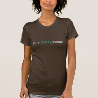 I'm a Craft Person Women's T-Shirt