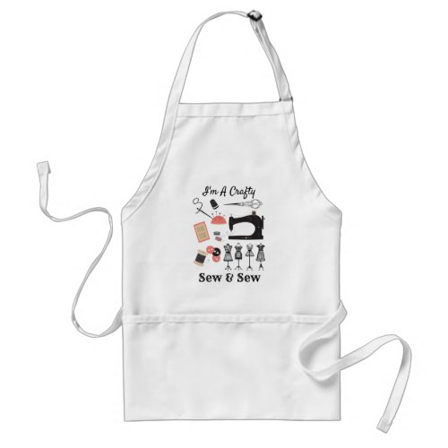 Im A Crafty Sew  Sew Funny Vintage Sewing Theme Adult Apron