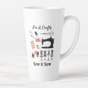 I'm A Crafty Sew & Sew Funny Vintage Sewing Theme Latte Mug