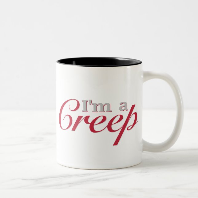 I'm a Creep Two-Tone Coffee Mug (Right)