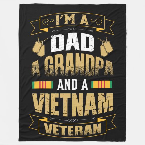 Im A Dad A Grandpa and a Vietnam Veteran Fleece Blanket