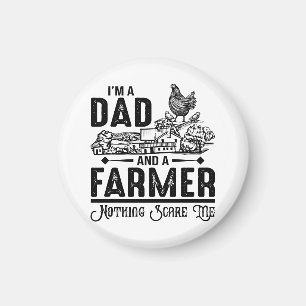 I'm A Dad and A Farmer   Farming Magnet