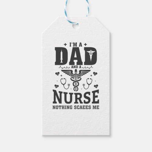 Im A Dad And ER Nurse RN Nothing Scares Me Funny  Gift Tags