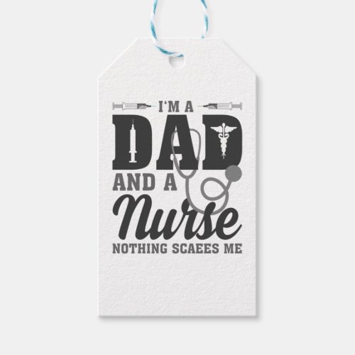 Im A Dad And ER Nurse RN Nothing Scares Me Funny  Gift Tags
