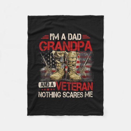 Im A Dad Grandpa And A Veteran American Flag Fleece Blanket