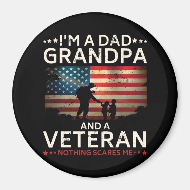 I'm A Dad Grandpa And A Veteran Circle Magnet (Front)