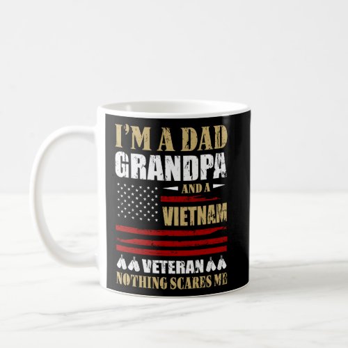 Im A Dad Grandpa and A Vietnam Veteran  Coffee Mug