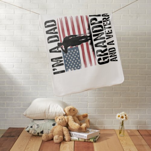 I'm A Dad Grandpa and Veteran Nothing Scares  Baby Blanket