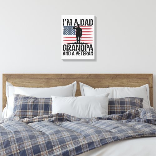I'm A Dad Grandpa and Veteran Nothing Scares Canvas Print