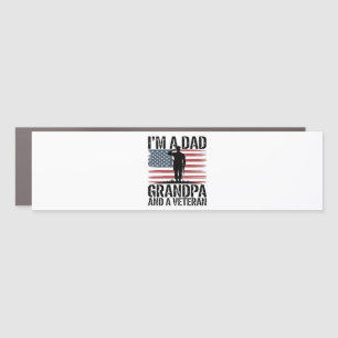 I'm A Dad Grandpa and Veteran Nothing Scares Car Magnet