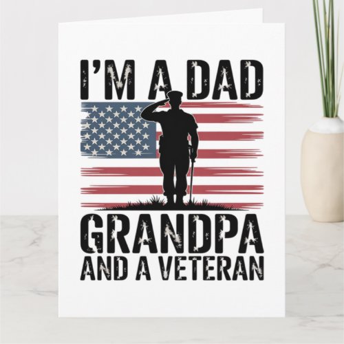 I'm A Dad Grandpa and Veteran Nothing Scares Card