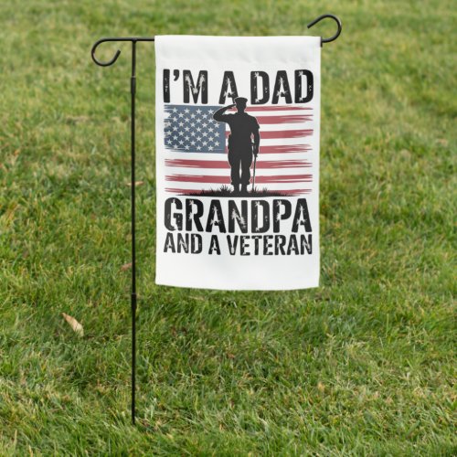 I'm A Dad Grandpa and Veteran Nothing Scares  Garden Flag