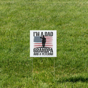 I'm A Dad Grandpa and Veteran Nothing Scares Sign