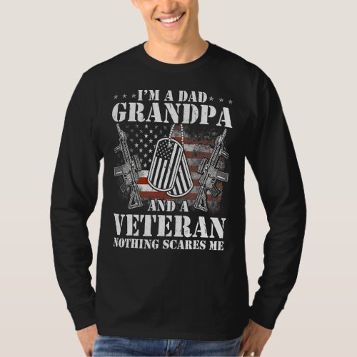 Im A Dad Grandpa   Veteran Fathers Day T_Shirt