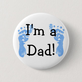 I'm a Dad! Pinback Button