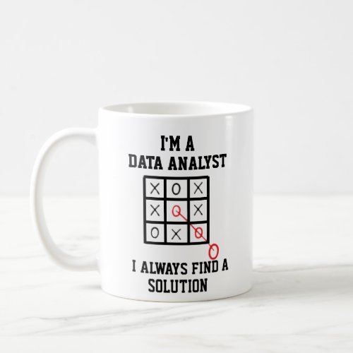 Im A Data Analyst I Always Find A Solution Mug