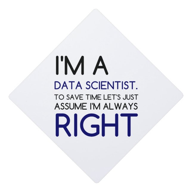I'M A DATA SCIENTIST GRADUATION CAP TOPPER (Front)