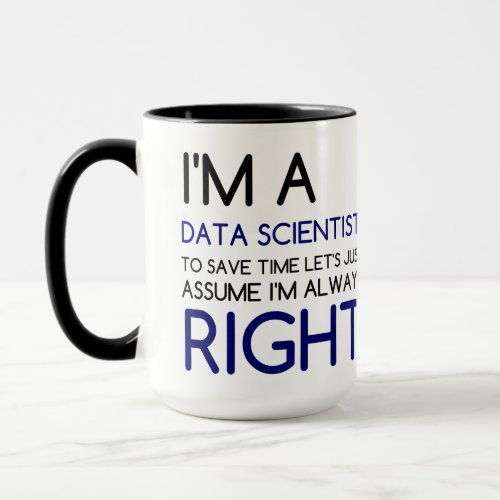 IM A DATA SCIENTIST MUG