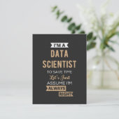 I'm A Data Scientist, To Save Time Let's Just (Standing Front)