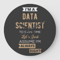 I'm A Data Scientist, To Save Time Let's Just