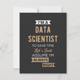 I'm A Data Scientist, To Save Time Let's Just Thank You Card