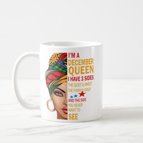 Im A December Queen Quotes Birthday Gifts  Coffee Mug