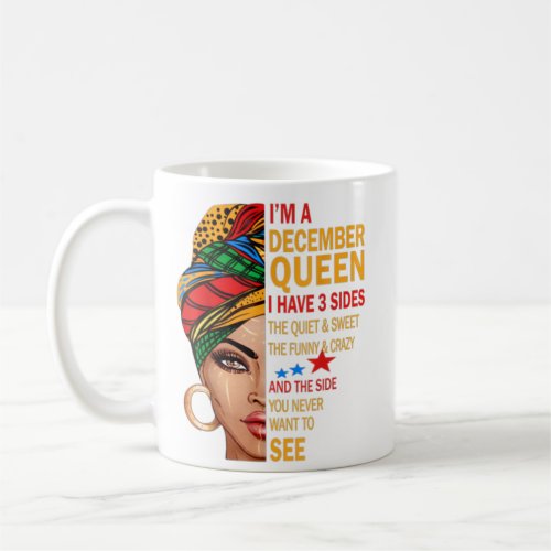 Im A December Queen Quotes Birthday Gifts  Coffee Mug