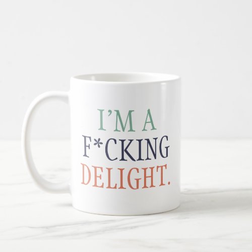 Im a delight coffee mug