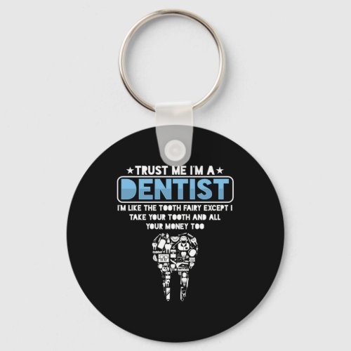 Im A Dentist Dental Teeth Tooth Medical Doc Gift Keychain