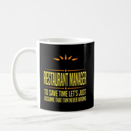 Im a Desk Restaurant Manager  Coffee Mug