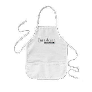 I'm a dewer. kids' apron
