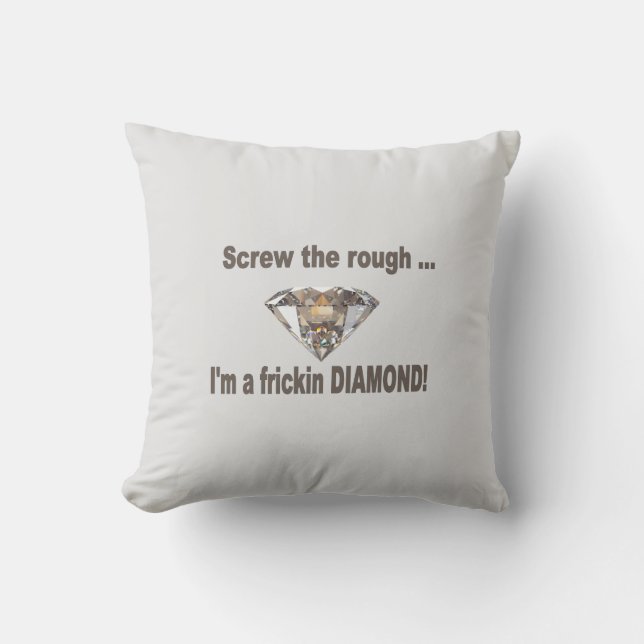 I'm A Diamond  Throw Pillow (Front)