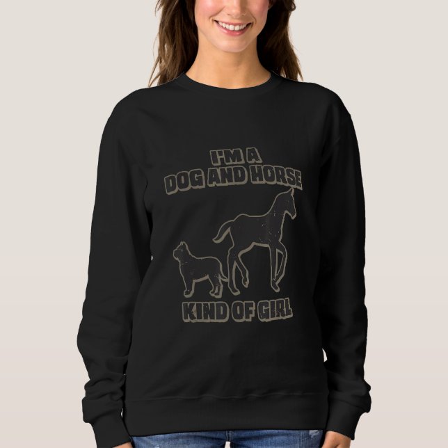 I'm A Dog And Horse Kind Of Girl Retro Paw Horsesh Sweatshirt (Front)