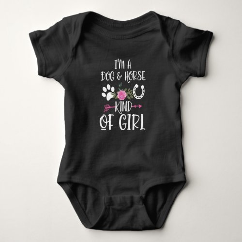 Im a Dog  Horse Kind of Girl Animals Lover Gift Baby Bodysuit