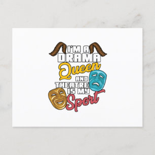 I'm A Drama Queen And Theatre Is My Sport Theater Announcement Postcard