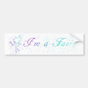 I'm a Faery bumper sticker