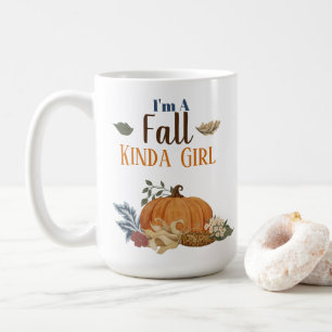 I'm a Fall Kinda Girl Coffee Mug