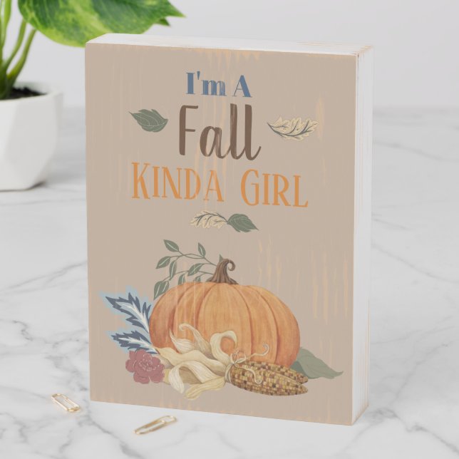 I'm a Fall Kinda Girl Wooden Box Sign (In Situ Vertical)