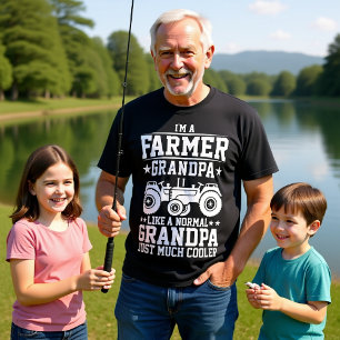 I'M A FARMER GRANDPA LIKE A NORMAL GRANDPA T-Shirt