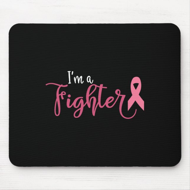Im A Fighter Breast Cancer Awareness  Mouse Pad (Front)