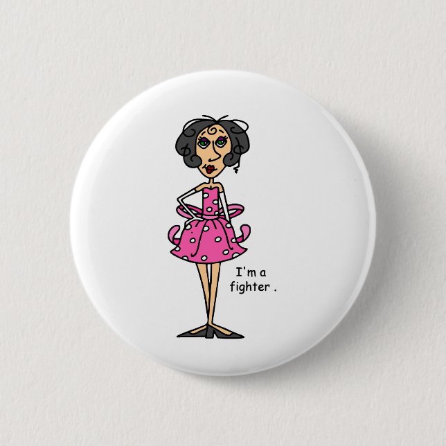I'm a Fighter! Pinback Button (Front)