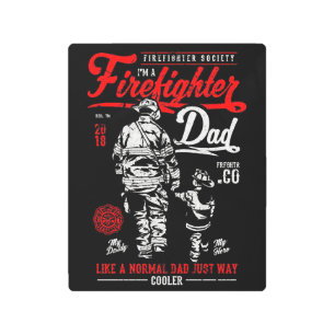 I'm A Firefighter Dad Metal Print