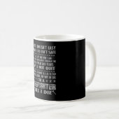 I'm A Firefighter till I die Coffee Mug (Front Right)