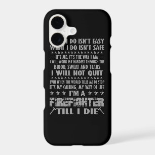 Im A Firefighter till I die iPhone 17 Case