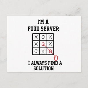 Im A Food Server I Always Find A Solution Postcard