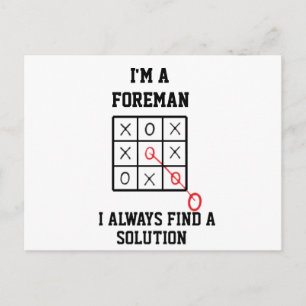 Im A Foreman I Always Find A Solution  Postcard