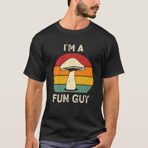 Im A Fun Guy Funny Mushroom Fungi Pun Biology Gif T_Shirt