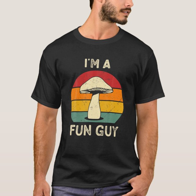 I'm A Fun Guy Funny Mushroom Fungi Pun Biology Gif T-Shirt (Front)