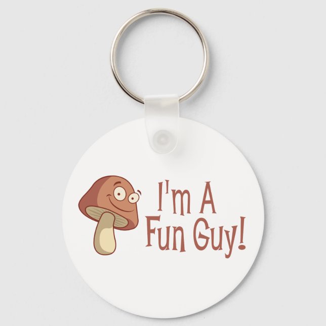 I'm A Fun Guy! Keychain (Front)