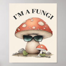 "I'm A Fungi" Cute Mushroom with Sunglasses